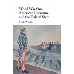 World War One, American Literature, and the Federal State