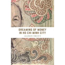 Dreaming of Money in Ho Chi Minh City