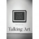 Talking Art: The Culture of Practice and the Practice of Culture in Mfa Education