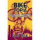 Biketopia: Feminist Bicycle Science Fiction Stories in Extreme Futures