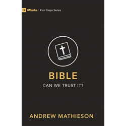 Bible - Can We Trust It?