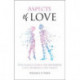 Aspects of Love: Our Maker's design for friendship, love, marriage and family