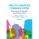 African American Communication: Examining the Complexities of Lived Experiences