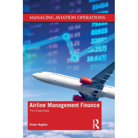 Airline Management Finance: The Essentials
