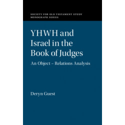 YHWH and Israel in the Book of Judges: An Object – Relations Analysis