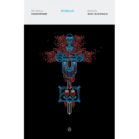 Othello: The Pelican Shakespeare