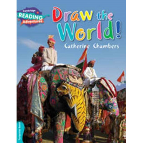 Cambridge Reading Adventures Draw the World Turquoise Band