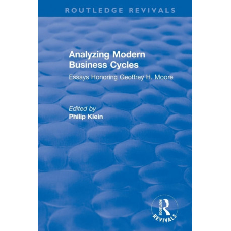 Analyzing Modern Business Cycles: Essays Honoring