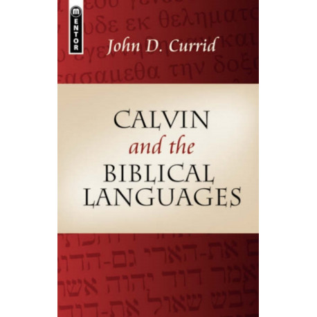 Calvin and the Biblical Languages