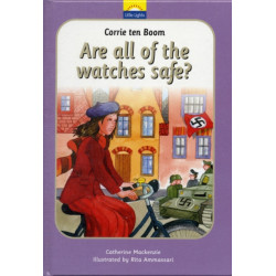 Corrie Ten Boom: Are all of the watches safe?: Are all of the watches safe?