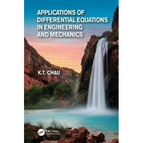 Applications of Differential Equations in Engineering and Mechanics