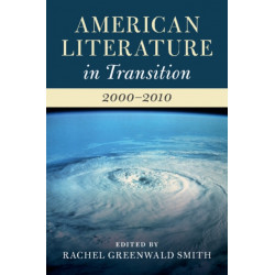 American Literature in Transition, 2000–2010