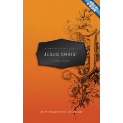 A Christian's Pocket Guide to Jesus Christ: An Introduction to Christology