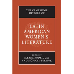 The Cambridge History of Latin American Women's Literature