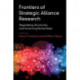 Frontiers of Strategic Alliance Research: Negotiating, Structuring and Governing Partnerships