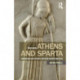 Athens and Sparta: Constructing Greek Political and Social History from 478 BC