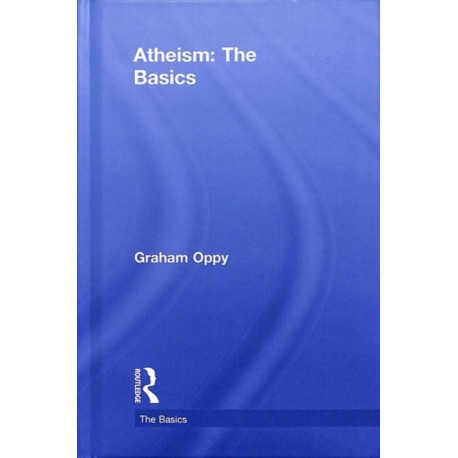 Atheism: The Basics: The Basics