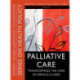 Palliative Care: Transforming the Care of Serious Illness
