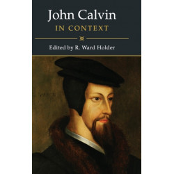 John Calvin in Context