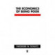 The Economics of Being Poor