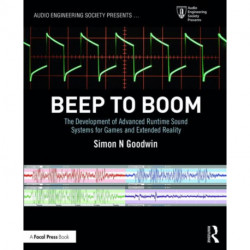 Beep to Boom: The Development of Advanced Runtime Sound Systems for Games and Extended Reality