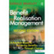 Benefit Realisation Management: A Practical Guide to Achieving Benefits Through Change