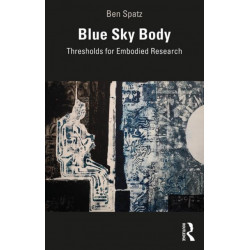Blue Sky Body: Thresholds for Embodied Research