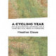 A Cycling Year: An illustrated journal of a year's bicycle rides in Yorkshire