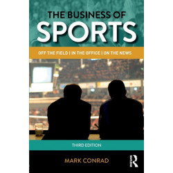 The Business of Sports: Off the Field, in the Office, on the News