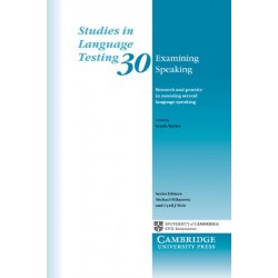 Examining Speaking: Research and Practice in Assessing Second Language Speaking