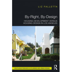 By-Right, By-Design: Housing Development versus Housing Design in Los Angeles