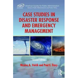 Case Studies in Disaster Response and Emergency Management