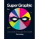 Super Graphic