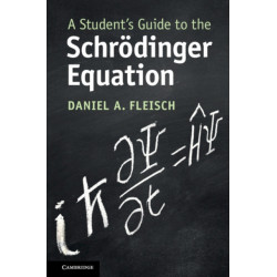 A Student's Guide to the Schrodinger Equation