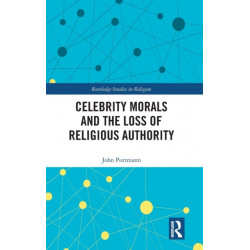 Celebrity Morals and the Loss of Religious Authority