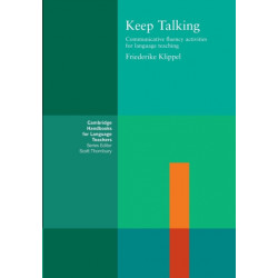 Keep Talking: Communicative Fluency Activities for Language Teaching