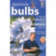 Bulbs: Practical Advice and the Science Behind It
