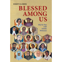 Blessed Among Us: Day by Day with Saintly Witnesses