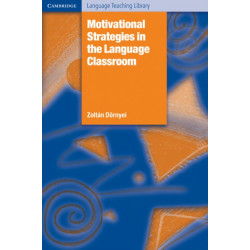 Motivational Strategies in the Language Classroom