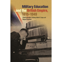 Military Education and the British Empire, 1815–1949