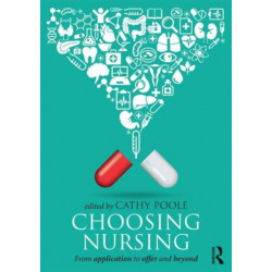 Choosing Nursing: From application to offer and beyond