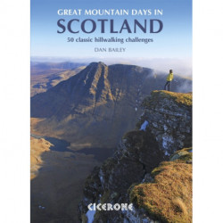 Great Mountain Days in Scotland: 50 classic hillwalking challenges