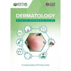 Dermatology: A Quick Reference Guide