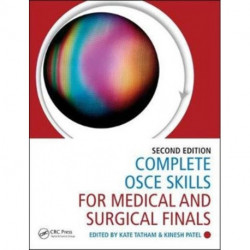 Complete OSCE Skills for Medical and Surgical Finals