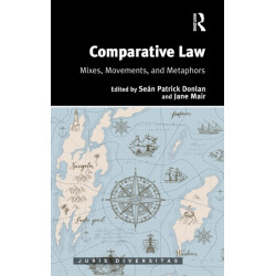 Comparative Law: Mixes, Movements, and Metaphors