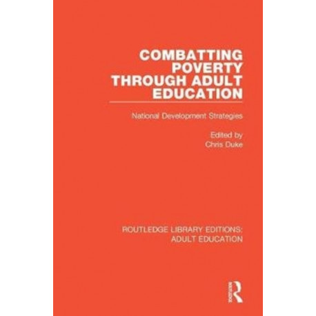 Combatting Poverty Through Adult Education: National Development Strategies