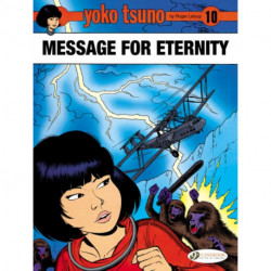 Yoko Tsuno Vol. 10: Message for Eternity
