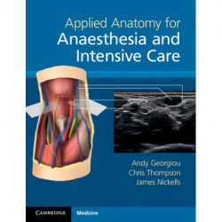 Applied Anatomy for Anaesthesia and Intensive Care