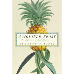 A Movable Feast: Ten Millennia of Food Globalization