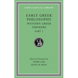 Early Greek Philosophy, Volume V: Western Greek Thinkers, Part 2